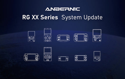 💡 Pure Experience! ANBERNIC RG XX Series System Update