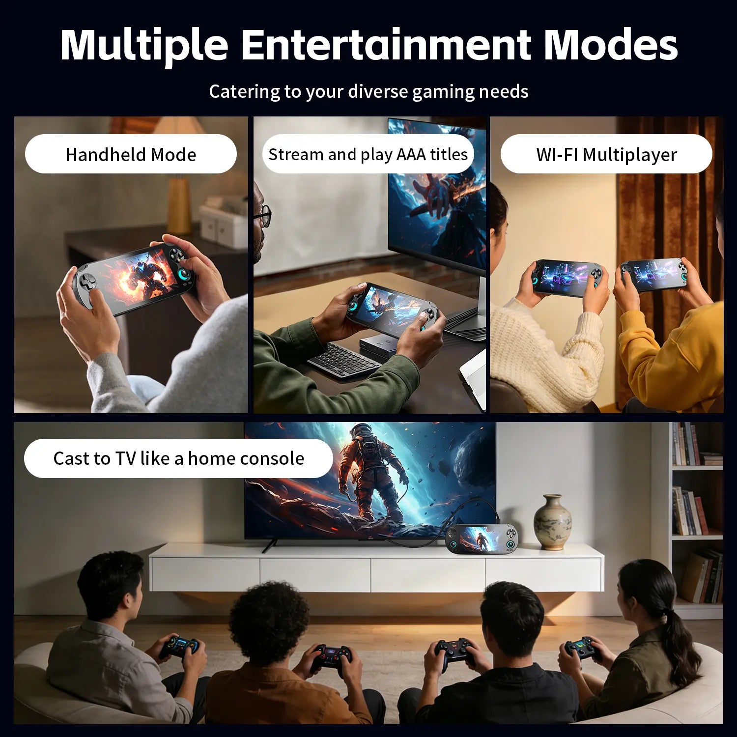 Multiple gaming modes: handheld streaming WiFi multiplayer and TV cast
